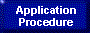 Application Procedure